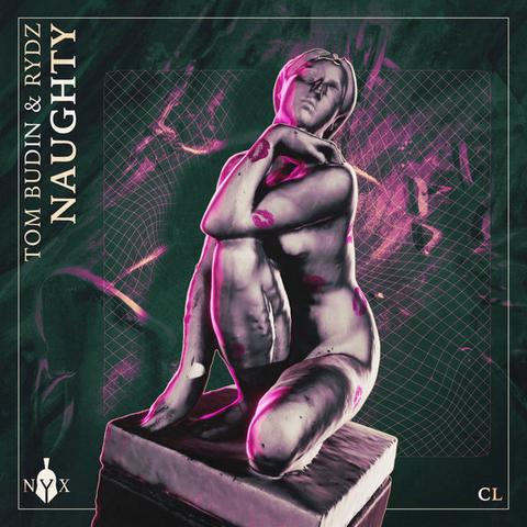 Tom Budin, Rydz - Naughty [The Myth of NYX]